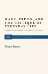 Marx, Freud and the Critique of Everyday Life cover
