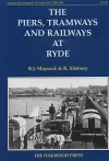 The Piers, Tramways and Railways at Ryde cover