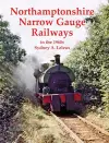 Northamptonshire Narrow Gauge Railways in the 1960s cover