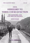 From Hereford to Three Cocks Junction cover