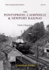 The Pontypridd, Caerphilly & Newport Railway cover