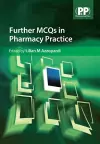 Further MCQs in Pharmacy Practice cover