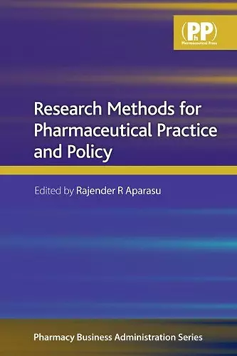 Research Methods for Pharmaceutical Practice and Policy cover