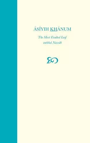 Asiyih Khanum, The Most Exalted Leaf, Entitled Navvab cover