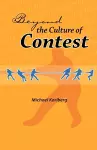 Beyond the Culture of Contest cover