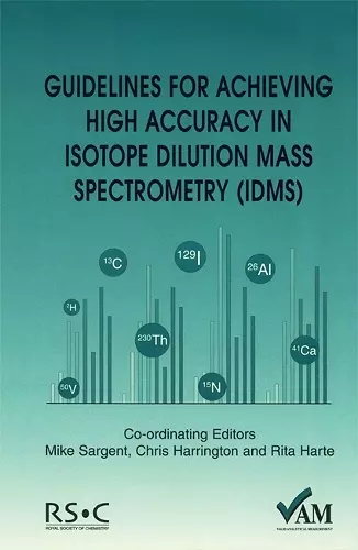 Guidelines for Achieving High Accuracy in Isotope Dilution Mass Spectrometry (IDMS) cover