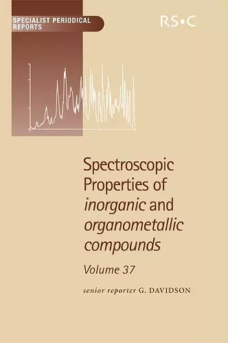 Spectroscopic Properties of Inorganic and Organometallic Compounds cover