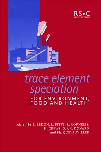 Trace Element Speciation for Environment, Food and Health cover