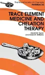 Trace Elements Medicine and Chelation Therapy cover