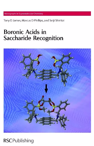 Boronic Acids in Saccharide Recognition cover