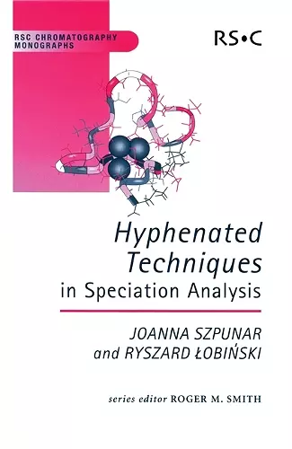 Hyphenated Techniques in Speciation Analysis cover