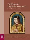 The History of King Richard the Third: by Sir George Buc, Master of the Revels cover