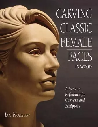 Carving Classic Female Faces in Wood cover