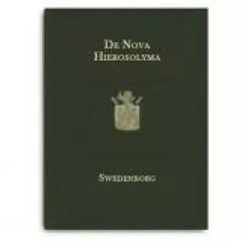 De Nova Hierosolyma et ejus Doctrina Coelesti ex Auditis e Coelo cover