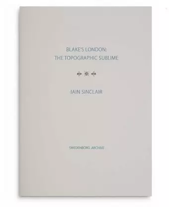 Blake's London: the Topographic Sublime cover