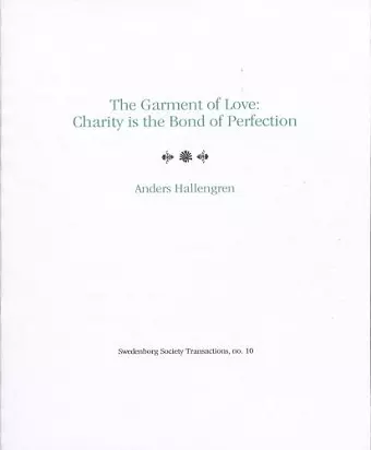 The Garment of Love: Charity is the Bond of Perfection cover