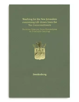 Teaching for the New Jerusalem concerning Life drawn from the Ten Commandments | Doctrina Vitae pro Nova Hierosolyma ex Praeceptis Decalogi cover