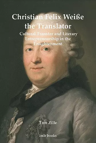 Christian Felix Weiße the Translator cover