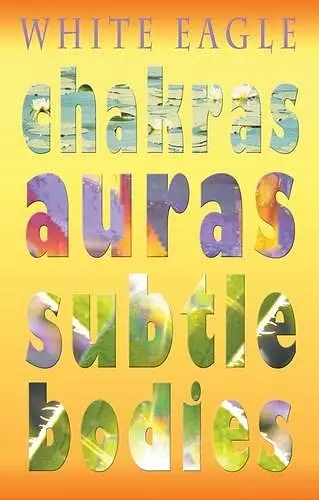 Chakras Auras Subtle Bodies cover