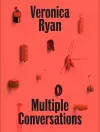 Veronica Ryan: Multiple Conversations cover