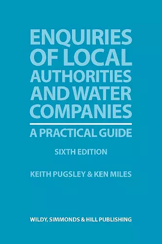 Enquiries of Local Authorities and Water Companies: A Practical Guide cover