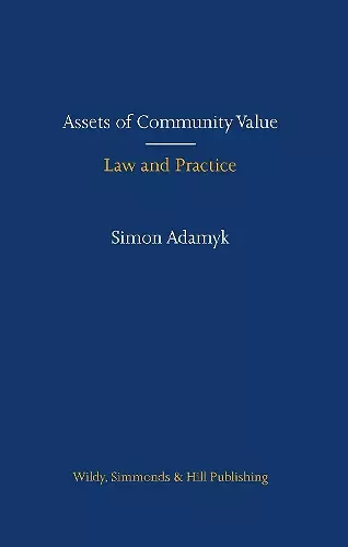 Assets of Community Value: Law and Practice cover