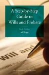 A Step-by-Step Guide to Wills and Probate cover