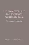 UK Takeover Law and the Board Neutrality Rule cover