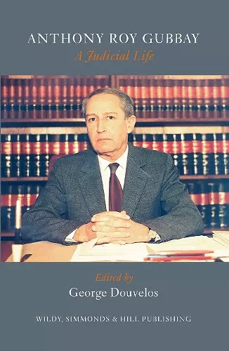 Anthony Roy Gubbay: A Judicial Life cover