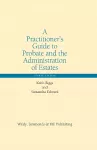 A Practitioner’s Guide to Probate and the Administration of Estates cover