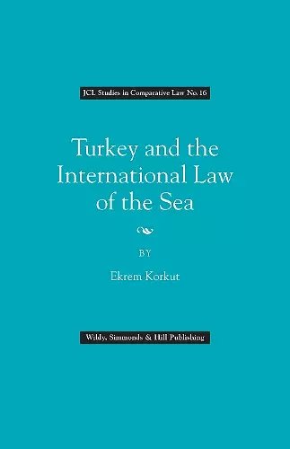 Turkey and the International Law of the Sea cover
