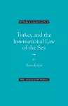 Turkey and the International Law of the Sea cover