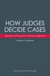 How Judges Decide Cases: Reading, Writing and Analysing Judgments cover