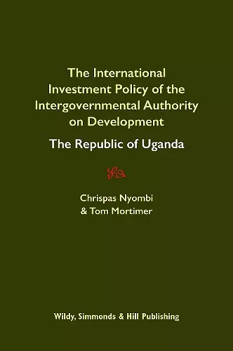 International Investment Policy of the Intergovernmental Authority on Development: The Republic of Uganda cover