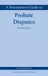 A Practitioner's Guide to Probate Disputes cover