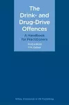 The Drink- and Drug-Drive Offences: A Handbook for Practitioners cover