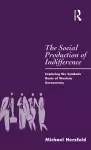 The Social Production of Indifference cover