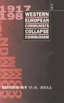 Western European Communists and the Collapse of Communism cover