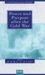 Power and Purpose after the Cold War cover