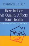 How Indoor Air Quality Affects Your Health cover