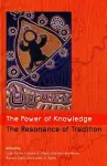 The Power of Knowledge, the Resonance of Tradition cover