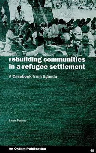 Rebuilding Communities in Refugee Settlements cover