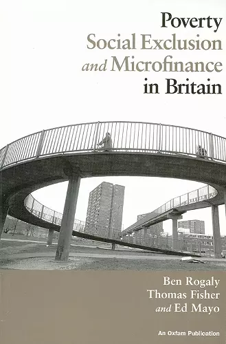 Poverty, Social Exclusion and Microfinance in Britain cover