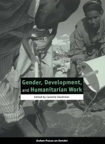 Gender, Development, and Humanitarian Work cover