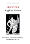 Euripides: Suppliant Women cover