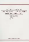 The Bulletin of the Australian Centre for Egyptology, Volume 17 (2006) cover