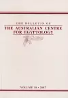 The Bulletin of the Australian Centre for Egyptology, Volume 18 (2007) cover