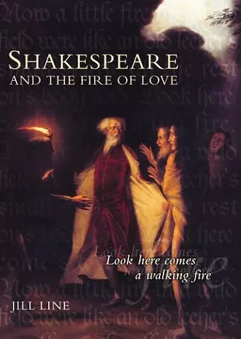 Shakespeare and the Fire of Love cover