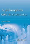 A Philosopher's take on economics cover