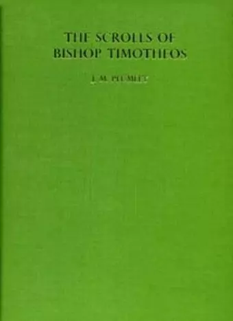 The Scrolls of Bishop Timotheos cover